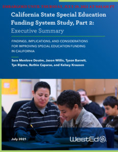 WestEd-California-State-Special-Education-Funding-Systems-Study-Part-2-Executive-Summary