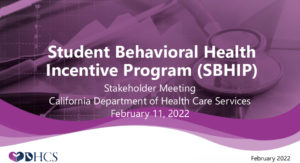 Student Behavioral Health Incentive Program Meeting 7